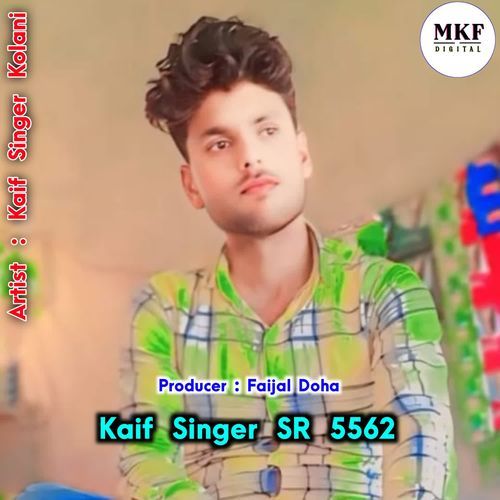 Kaif Singer SR 5562 Kaif Singer Kolani MP3 Download