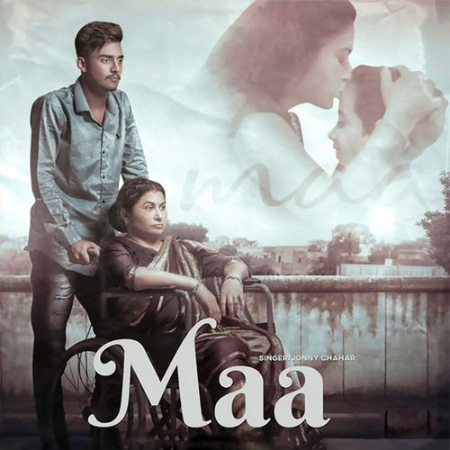 Maa Jonny Chahar MP3 Download