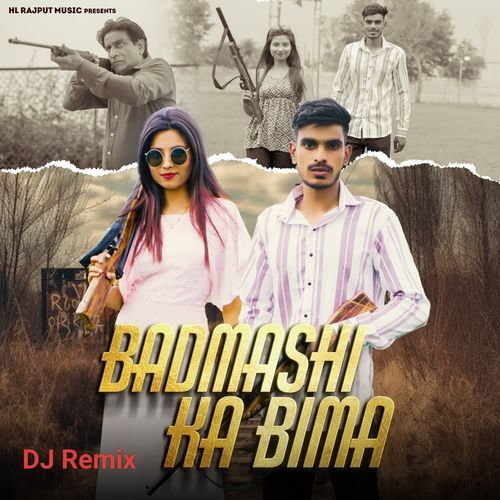 Badmashi Ka Bima (Dj Remix) HL Rajput MP3 Download