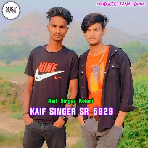 Kaif Singer SR 5929 Kaif Singer Kolani MP3 Download