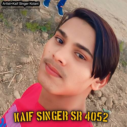 Kaif Singer Sr 4052 Kaif Singer Kolani MP3 Download