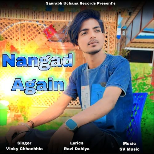 Nangad Again Vicky Chhachhia MP3 Download