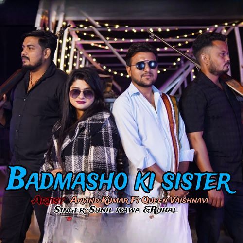 Badmasho Ki Sister Sunil Itawa MP3 Download