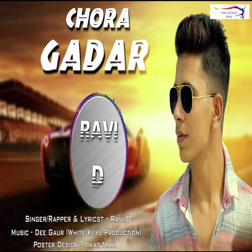 Chora Gadar Ravi D MP3 Download