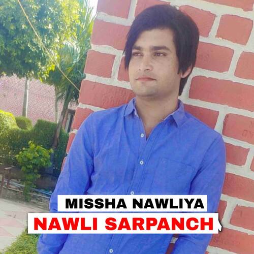 Nawli Sarpanch Missha Nawliya MP3 Download