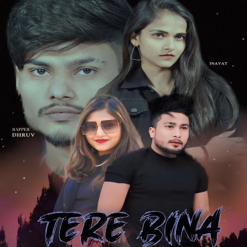Tere Bina Rapper Dhruv MP3 Download