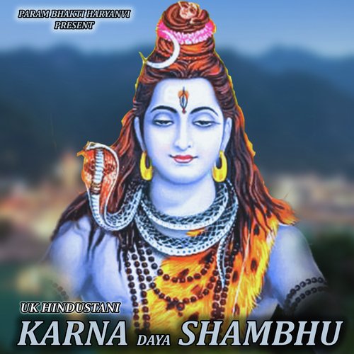 KARNA DAYA SHAMBHU UK HINDUSTANI MP3 Download