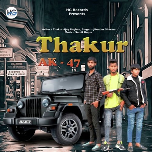 Thakur AK 47 Jitender Sharma MP3 Download