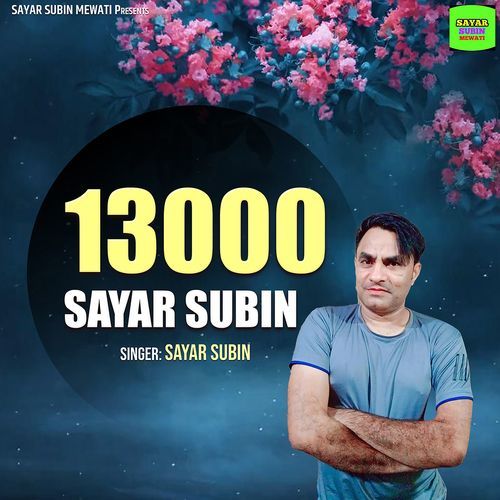 13000 Sayar Subin Sayar Subin MP3 Download