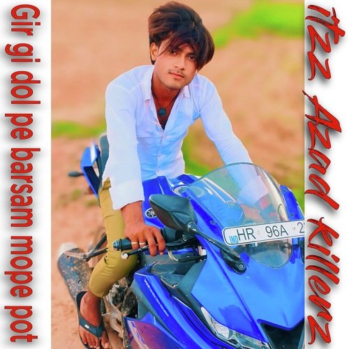 Gir gi dol pe barsam mope pot Itzz Azad Killerz MP3 Download