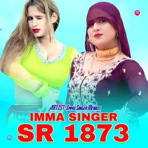 Imma Singer SR 1873 Imma Singer Mewati MP3 Download