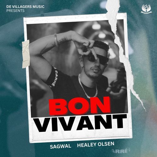 Bon Vivant Sagwal MP3 Download