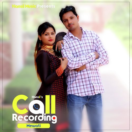 Call Recording Mewati Hansii MP3 Download