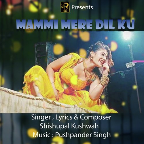 Mammi Mere Dil Ku Shishupal Kushwah MP3 Download