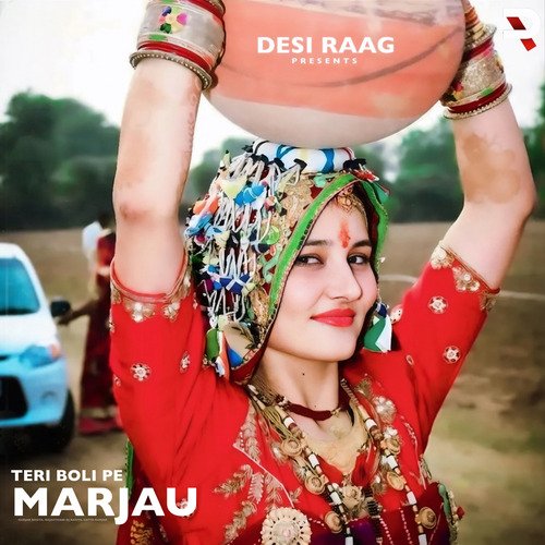 Teri Boli Pe Marjau Satto Gurjar MP3 Download