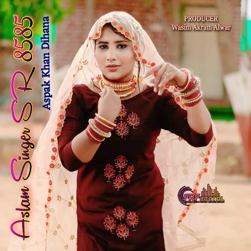 Aslam Singer SR 8585 Aspak Khan Dihana MP3 Download
