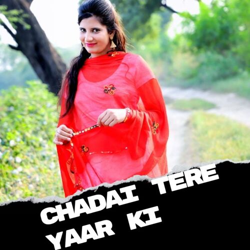 Chadai Tere Yaar Ki Rahul Sanghan MP3 Download