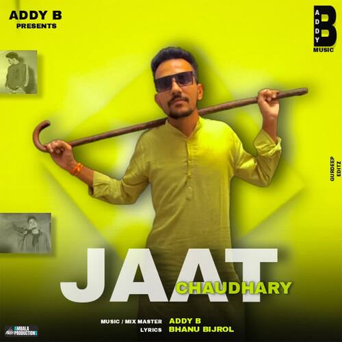 Jaat Chaudhary Addy B MP3 Download