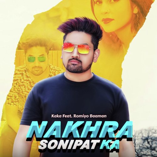 Nakhra Sonipat Ka Kaká MP3 Download