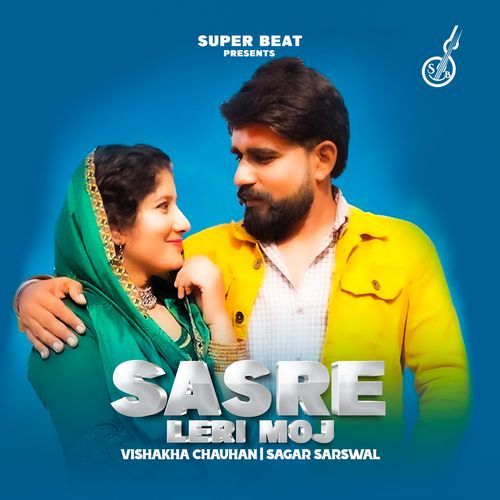 Sasre Leri Moj Vishakha Chauhan MP3 Download