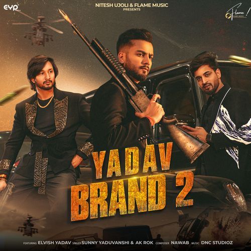 Yadav Brand 2 (feat. Elvish Yadav)  MP3 Download
