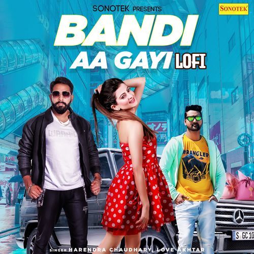 Bandi Aa Gayi Lofi Love Akhtar MP3 Download