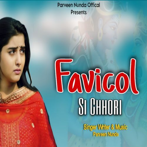 Favicol Si Chhori Parveen Nunda MP3 Download