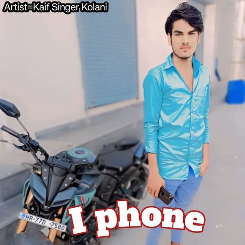 I phone Kaif Singer Kolani MP3 Download