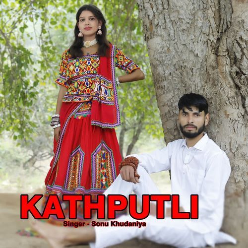 Kathputli Sonu Khudaniya MP3 Download