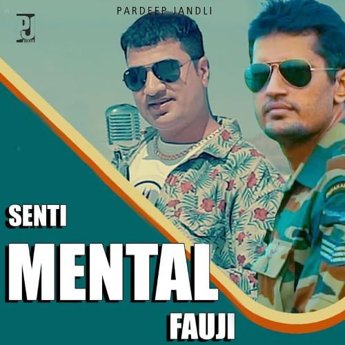 Senti Mental Fauji Pardeep Jandli MP3 Download