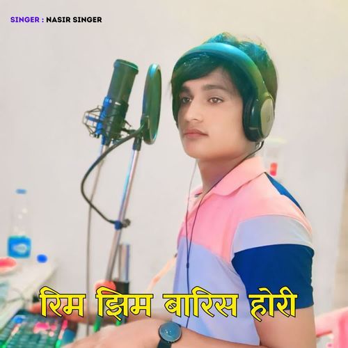 Rim Jhir Baris Hori Nasir Singer MP3 Download