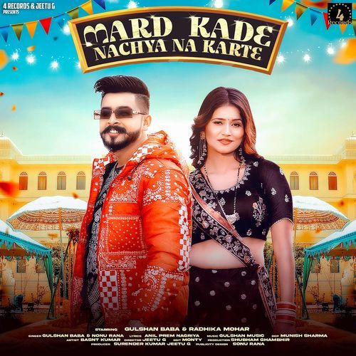 Mard Kade Nachya Na Karde (feat. Gulshan Baba,Radhika Mohar) Nonu Rana MP3 Download