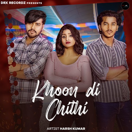 Khoon Di Chithi Harsh Kumar MP3 Download