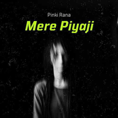 Mere Piyaji Pinki Rana MP3 Download