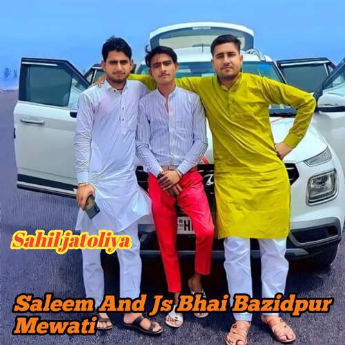 Saleem And Js Bhai Bazidpur Mewati Aslam Jatoliya MP3 Download