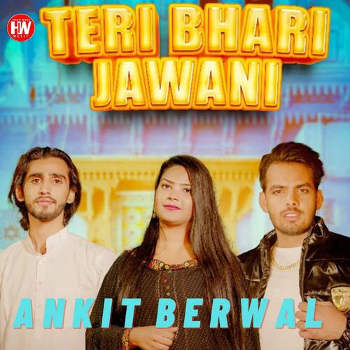 Teri Bhari Jawani (feat. Harender Nagar) Ankit berwal MP3 Download