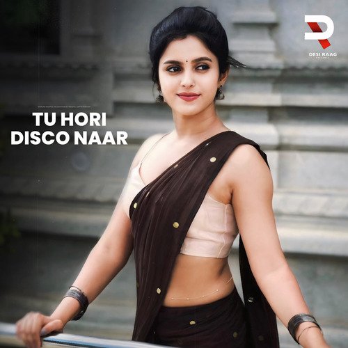 Tu Hori Disco Naar Satto Gurjar MP3 Download