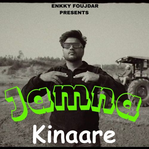 Jamna Kinaare Enkky Foujdar MP3 Download