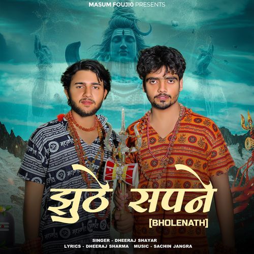 Jhoothe Sapne (Bholenath) Dheeraj Shayar MP3 Download