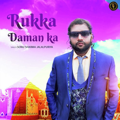 Rukka Daman Ka Sonu Sharma Jalalpuriya MP3 Download