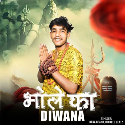 Bhole KA Diwana Rana Brand MP3 Download