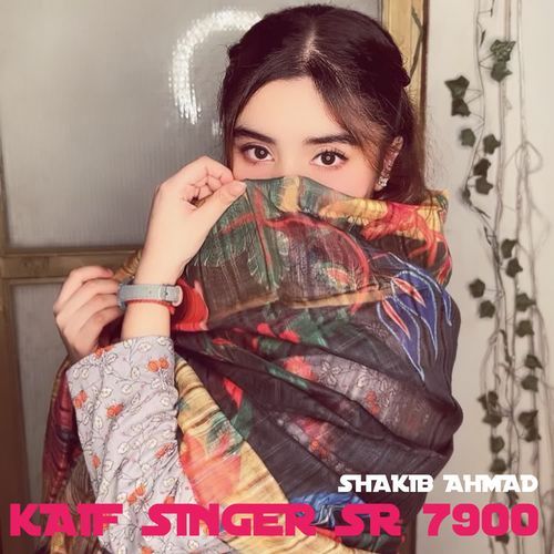 Kaif Singer SR 7900 SHAKIB AHMAD MP3 Download