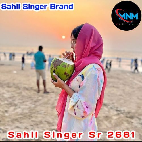 Sahil Singer Sr 2681 Sahil Singer Brand MP3 Download