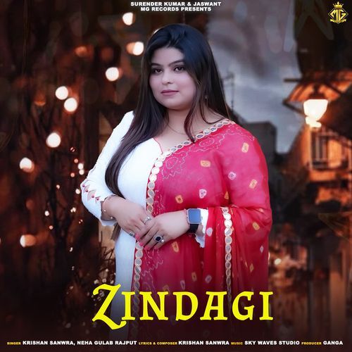 Zindagi (feat. Neha Gulab Rajput, Krishan Sanwra) Neha Gulab Rajput MP3 Download