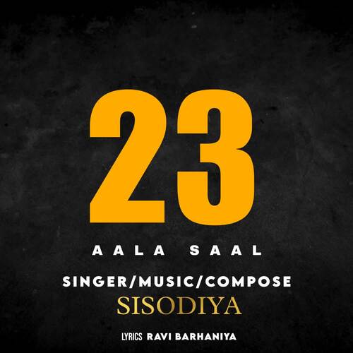23 Aala Saal Sisodiya MP3 Download