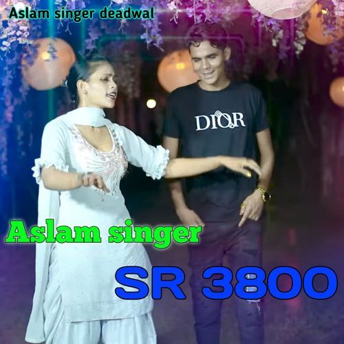 Aslam Singer SR 3800 Aslam Singer Deadwal MP3 Download