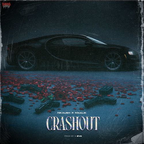 Crashout NKaush MP3 Download
