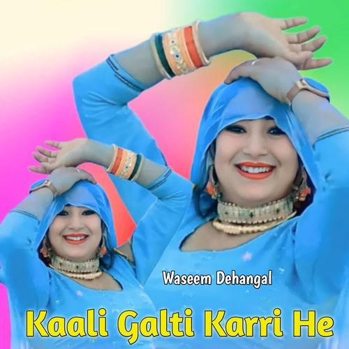 Kaali Galti Karri He Warish Dehangal MP3 Download