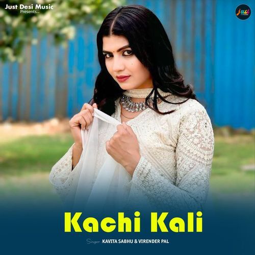 Kachi Kali Kavita Sabhu MP3 Download