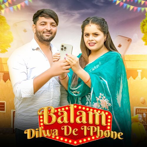 Balam Dilwa De IPhone Jaiveer Thakur MP3 Download